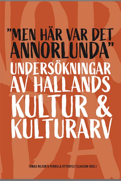 Röd-aktig bok med svart och vit text: "Men här var det annolunda" Undersökningar av Hallands kultur och kulturarv